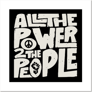 All The Power 2 The People Posters and Art